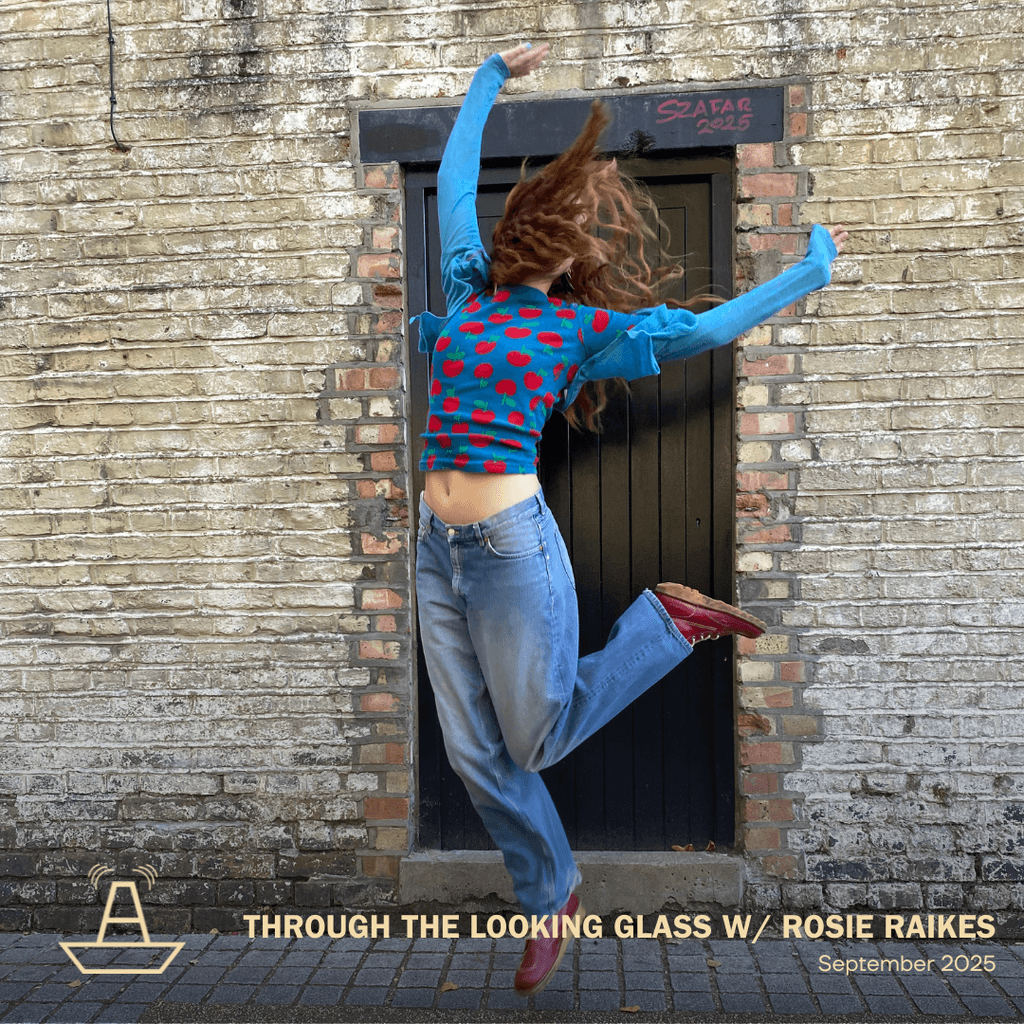 Through The Looking Glass w/ Rosie Raikes | September 2025
